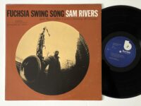 Sam Rivers, <em>Fuchsia Swing Song</em> (Blue Note 84184) UA RVG Stereo Pressing